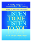 Listen to Me, Listen to You: A Step-by-Step Guide to Communication Skills Training