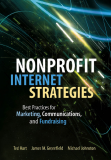 Internet Strategies Best Practices for Marketing, Communications, and Fundraising Success