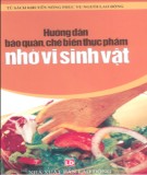 Chế biến thực phẩm và hướng dẫn bảo quản vi sinh vật