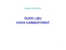 DƯỢC LIỆU CHỨA CARBOHYDRAT