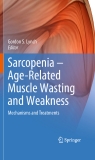 Sarcopenia – Age-Related Muscle Wasting and Weakness - Part 1