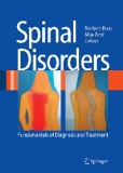 Spinal Disorders Fundamentals of Diagnosis and Treatment