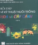 Tập 2 Kỹ thuật -Hỏi đáp nuôi trồng hoa và cây cảnh