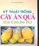 Cây ăn quả (Ca cao, đu đủ) và kỹ thuật trồng