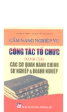 Cẩm nang nghiệp vụ công tác tổ chức dành cho các cơ quan hành chính sự nghiệp & doanh nghiệp - NXB Thống kê