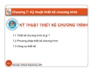 Bài giảng Công nghệ phần mềm - Chương 7: Kỹ thuật thiết kế chương trình