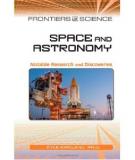 Space and Astronomy: Notable Research and Discoveries (Frontiers of Science)