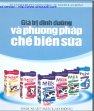 Phương pháp chế biến sữa và các giá trị dinh dưỡng của sữa