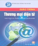 Giáo trình Thương mại điện tử (Dùng trong các trường THCN): Phần 1 - Nguyễn Cửu Long