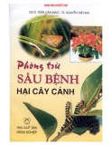 Kỹ thuật phòng trừ sâu bệnh hại cây cảnh