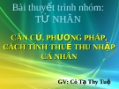 Căn cứ phương pháp cách tính thuế thu nhập cá nhân