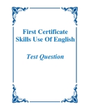 First Certificate Skills Use Of English - Test Question