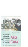 Sản xuất tích hợp FMS CIM và hệ thống sản xuất linh hoạt