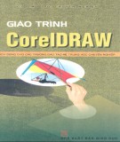 Giáo trình CorelDraw: Phần 1 - Nguyễn Phú Quảng