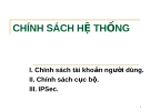 CHÍNH SÁCH VỀ HỆ THỐNG