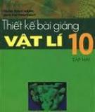 Vật lý 10 Nâng cao - Thiết kế bài giảng Tập 1