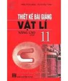 Vật lý 11 Nâng cao - Thiết kế bài giảng Tập 1