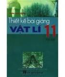 Vật lí 11 - Thiết kế bài giảng Tập 1