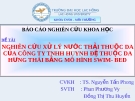 Báo cáo khoa học: Nghiên cứu xử lý nứơc thải thuộc da của công ty TNHH Huynh đệ thuộc da Hưng Thái bằng mô hình SWIM Bed