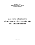 Giáo trình Mô phôi răng dành cho sinh viên răng hàm mặt (Nha khoa hình thái 2) - ĐH Y Dược Huế