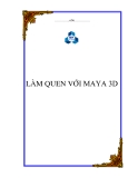 LÀM QUEN VỚI MAYA 3D