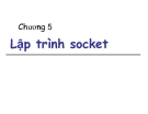 Chương 5: Lập trình Socket