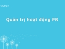 Bài giảng môn Quan hệ công chúng: Chương 2 - Th.s Lê Xuân Hương