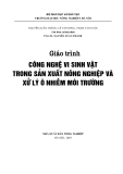 Giáo trình Công nghệ vi sinh vật trong sản xuất nông nghiệp và xử lý ô nhiễm môi trường - Pgs Ts Nguyễn Xuân Thành