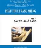 Kỹ thuật phẫu thuật miệng - Gây tê - nhổ răng Tập 1