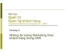 Những đo lường Marketing theo khách hàng trong CRM