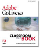 Adobe Golive 6.0 classroom book