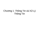 Chương 1: Thông Tin và Xử Lý Thông Tin