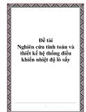 Đề tài: Nghiên cứu tính toán và thiết kế hệ thống điều khiển nhiệt độ lò sấy