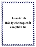 Giáo trình - Hóa lý các hợp chất cao phân tử