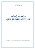 Giáo trình Tự động hóa quá trình sản xuất - Hồ Viết Bình (ĐH SPKT TP.HCM)