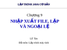 Bài giảng Lập trình java cơ bản: Chương 9 - Lê Tân