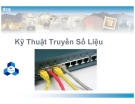 Bài giảng Kỹ Thuật Truyền Số Liệu - ĐH Bách Khóa