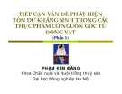 TIẾP CẬN VẤN ĐỀ PHÁT HIỆN TỒN DƯ KHÁNG SINH TRONG CÁC THỰC PHẨM CÓ NGUỒN GỐC TỪ ĐỘNG VẬT