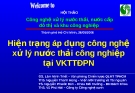 Hiện trạng áp dụng công nghệ xử lý nước thải công nghiệp tại VKTTĐPN