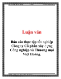 Báo cáo thực tập tốt nghiệp - Công ty Cổ phần xây dựng Công nghiệp và Thương mại Việt Hoàng.