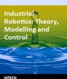 Industrial Robotics Theory, Modelling and Control
