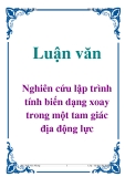 Luận văn: Nghiên cứu lập trình tính biến dạng xoay trong một tam giác địa động lực