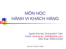 Bài giảng môn học Hành vi khách hàng - Phùng Minh Tuấn