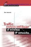 Traffic Analysis and Design of Wireless IP Networks 