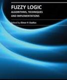 FUZZY LOGIC – ALGORITHMS, TECHNIQUES AND IMPLEMENTATIONS