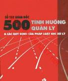 500 Tình huống quản lý và các quy định của pháp luật khi xử lý