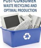 POST-CONSUMER WASTE RECYCLING AND OPTIMAL PRODUCTION