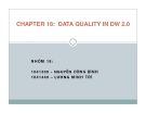 CHAPTER 18:  DATA QUALITY IN DW 2.0