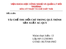 đề tài: TÁI CHẾ THU HỒI CHÌ TRONG QUÁ TRÌNH  SẢN XUẤT AC-QUY