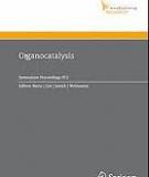 Organocatalysis (Ernst Schering Foundation Symposium Proceedings)